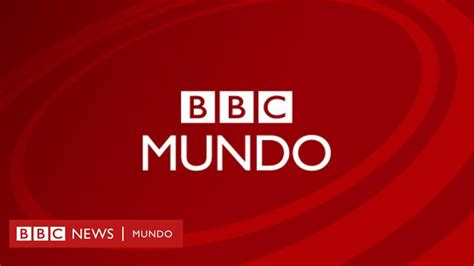 bbc news mundo espanol
